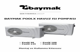 BAYMAK POOLX HAVUZ ISI POMPASI - baymak.com.tr · 4- Isı pompası, güvenilir taban veya destekleyici konsol üzerine kurulmalıdır. 5- Isı Pompası zemine kurulacaksa, yağışlı