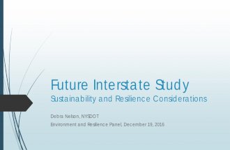 Future Interstate Study - nap.edu · Sensors for real-time conditions Vehicle-infrastructure integration – real time communication Green infrastructure and sustainable materials