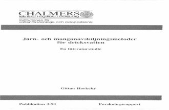 Järn- och manganavskiljningsmetoder för dricksvatten - En ...publications.lib.chalmers.se/records/fulltext/184937/local_184937.pdf · hydroxid. Samtidigt fungerar filtret som en