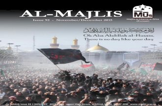 1 AL MAJLIS Issue 92 | NOV/DE 2015 - majlis.org.uk · reached Karbala on the 20th of Safar, and paid his respects to Imam Hussain (a.s.) and grieved and lamented over the tragedy