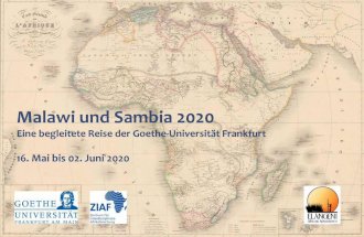Malawi und Sambia 2020 - uni-frankfurt.de · den Universitäten Heidelberg, Aix-en-Provence und Zürich Geografie mit dem Schwerpunkt Entwicklungsländer und Entwicklungspolitik studiert