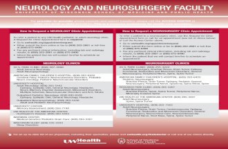 NEUROLOGY AND NEUROSURGERY FACULTY - UW Health · NEUROLOGY AND NEUROSURGERY FACULTY UNIVERSITY OF WISCONSIN SCHOOL OF MEDICINE AND PUBLIC HEALTH For provider-to-provider phone consults