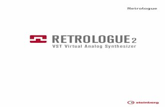 Retrologue - download.steinberg.net · Retrologue 4 Retrologue ist ein äußerst vielseitiger virtueller analoger Synthesizer. Er bietet alle wichtigen klassischen Synthese-Features