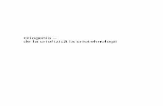 Criogenia – de la criofizicã la criotehnologiitypographics.ro/liviu/files/fisier003.pdf · În afara heliului în stare suprafluidă, stare descris în secţiunile ă următoare,