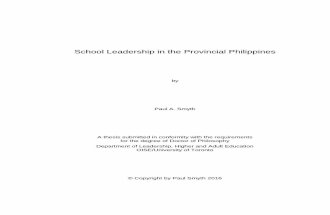 School Leadership in the Provincial Philippines · ii School Leadership in the Provincial Philippines Paul A. Smyth Doctor of Philosophy Leadership, Higher and Adult Education OISE/University