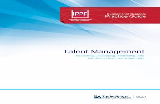 Talent Management - IIA · retention. To further strengthen these talent management activities, CAEs and internal audit managers should consider implementing a talent management “plan,