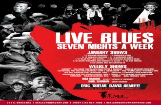 SEVEN NIGHTS A WEEK - bealeonbroadway.combealeonbroadway.com/images/monthly/Jan2014_11X17.pdfLIVE BLUES SEVEN NIGHTS A WEEK WEEKLY SHOWS Monday – The Hard Tale Blues Band 10pm |