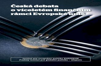 Česká debata o víceletém finančním rámci Evropské unie · Česká debata o víceletém finančním rámci Evropské unie V roce 2011 vydal Institut pro evropskou politiku