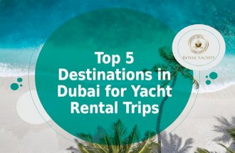 The Most Favorite 5 Destination for Yacht Rental Trips in Dubai