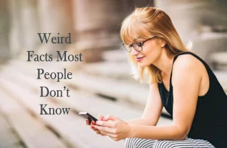 Weird Facts Most People Don’t Know