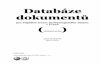 2009 Křivánková, D. - Kuna, M.: Databáze dokumentů pro Digitální archiv Archeologického ústavu v Praze. Uživatelská příručka. Praha: ARÚP.