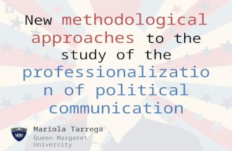 NEW METHODOLOGICAL APPROACHES TO STUDY OF THE PROFESSIONALIZATION OF POLITICAL COMMUNICATION