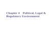 Chapter 4 Political, Legal & Regulatory Environment