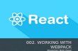 002. Working with Webpack