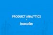 Product Analytics at Truecaller