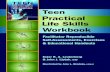 Mental HealtH and life SkillS Workbook Teen Practical Life ... HealtH and life SkillS Workbook Workbook Teen ... search for greater meaning in life; ... Life Skills Workbook are reproducible