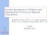 Anxiety Symptoms in Children and Adolescents: A Symptoms in Children and Adolescents: ... by adults