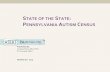 STATE OF THE STATE PENNSYLVANIA AUTISM CENSUS .STATE OF THE STATE: PENNSYLVANIA AUTISM CENSUS. Presented