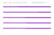 MY ACTION PLAN Please fill out your action plan MY ACTION PLAN Please fill out your action plan so you