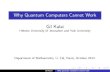Why Quantum Computers Cannot Work deloera/TEACHING/VIDEOS/Kalai... · Why Quantum Computers Cannot