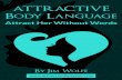 Attractive Body Language - Amazon S3 Body+Language+BONUS.pdfآ  Attractive Body Language Attract Her
