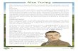 Alan Turing - Alan Turing Alan Turing was an English scientist, mathematician and codebreaker. He is