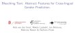 Bleaching Text: Abstract Features for Cross-lingual Gender ... Cross-lingual Gender Prediction Train: