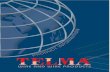 TELMA WIRE TELMA WIRE INDUSTRY Telma was founded in 1980 to deal with the works in wire drawing ثœeld.