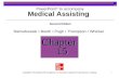 1 Medical Assisting Chapter 15 PowerPoint ® to accompany Second Edition Ramutkowski Booth Pugh Thompson Whicker Copyright © The McGraw-Hill Companies,