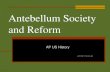 New Antebellum Society and Reform - 2019. 7. 31.آ  Motivations and Sources for Antebellum Reform 1.