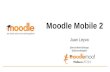 Moodle Mobile 2 -  MoodleMoot Spain 2015