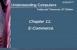Today and Tomorrow 12 th Edition Understanding Computers Chapter 11: E-Commerce.