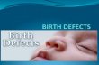 Birth&Defects&is:& Classiï¬پcaons&of&Birth&Defects&! Recessiveinheritance! Dominantinheritance! Multi9factorialinheritance!