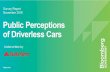 Survey Report November 2016 Public Perceptions of Driverless Cars of Driverless Cars ... cars Seeing