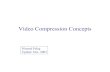 Video Compression Concepts - University of nimrod/Compression/Video/ آ  Video Compression