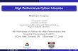 High Performance Python Libraries - Rice U mk51/presentations/ آ  High Performance Python Libraries