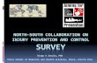 North-South Collaboration on Injury Prevention and Control  ...

Latin Am/ Caribbean 15 Africa 13 Asia 4 North-South Collaboration North South Total