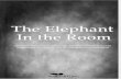 The Elephant in the Room Part One