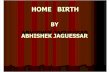 Homebirth by Abhishek Jaguessar