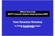 IE477 Team Dynamics Workshop 2005