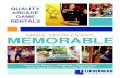 MAKE YOUR EVENT MEMORABLE - Lieberman MEMORABLE MAKE YOUR EVENT QUALITY ARCADE GAME RENTALS Corporate