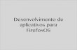 Desenvolvimento de aplicativos para FirefoxOS