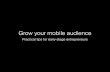 Practical Tips to Grow Your Mobile Audience