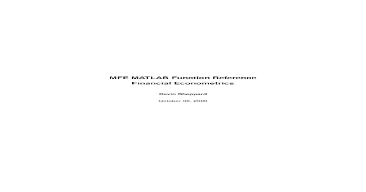 MFE MATLAB Function Reference Financial Econometrics - [PDF Document]