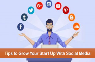 Tips to Grow Your Start Up With Social Media