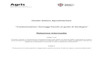 Cluster Settore Agroalimentare &acirc;&euro;&oelig;Contaminazioni: formaggi freschi al gusto di Sardegna&quot; - Relazione intermedia