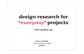Design Research For Everyday Projects  - UX London