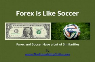 Forex Is Like Soccer (Football)