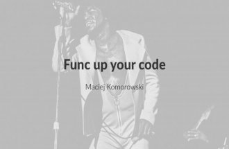 Func up your code