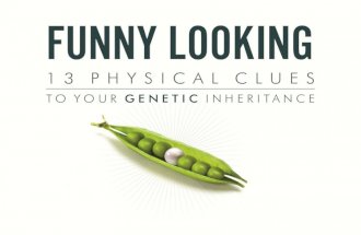 &quot;Funny Looking&quot;: 13 Physical Clues To Your Genetic Inheritance